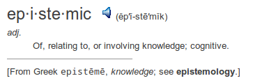epistemic 2017-07-26-145729_374x120_scrot_icessf.gif definition epistemic