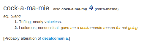    definition cockamamie