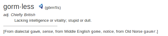    definition gormless