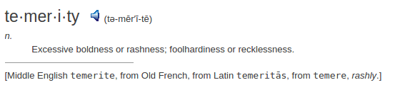 definition temerity definition temerity