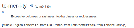    definition temerity
