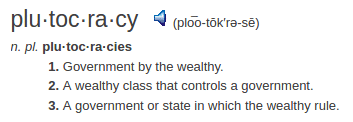 definition plutocracy definition plutocracy
