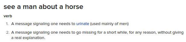 definition see a man about a horse