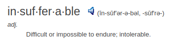 definition insufferable