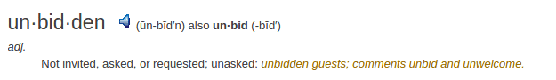    definition unbidden